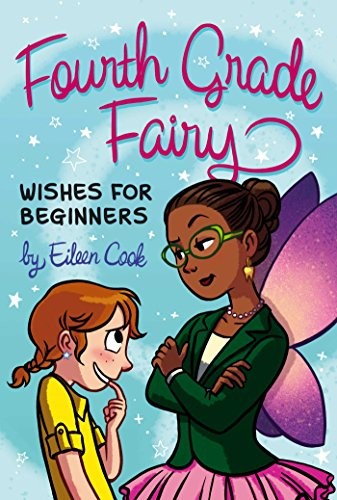 Wishes for Beginners (Fourth Grade Fairy Book 2)