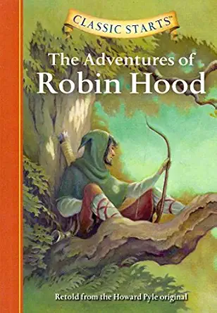 Classic Starts®: The Adventures of Robin Hood