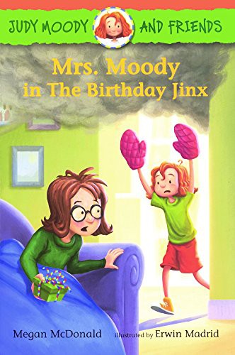 Judy Moody and Friends : Mrs. Moody In The Birthday Jinx
