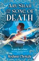 Aru Shah and the Song of Death (Rick Riordin Presents)