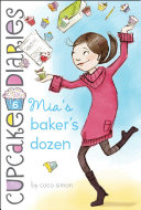 Cupcake Diaries #6 : Mia's Baker's Dozen
