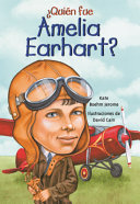 Quien Fue Amelia Earhart?