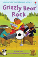 Very First Reading #5: Grizzly Bear Rock