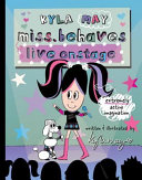 Kyla May Miss. Behaves Live on Stage
