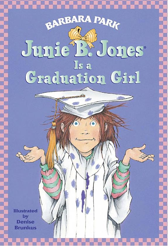 Junie B. Jones #17: Junie B. Jones Is a Graduation Girl