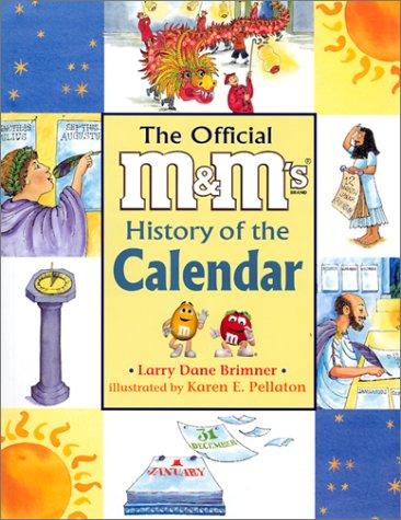 The Official "M&M's" Brand History of the Calendar