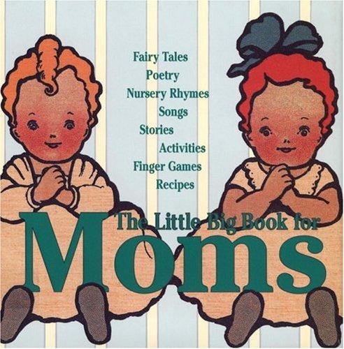 The Little Big Book For Moms