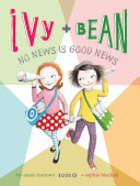 Ivy and Bean No News Is Good News #8