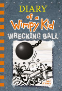 Wrecking Ball (Diary of a Wimpy Kid #14)