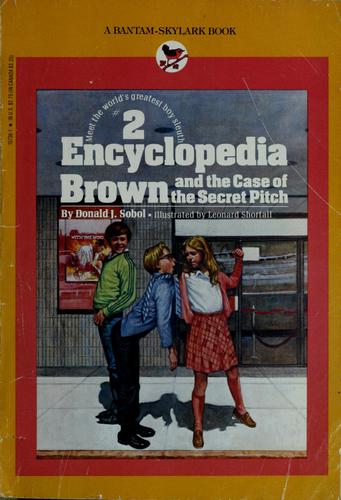 Encyclopedia Brown and the Case of the Secret Pitch (#2)