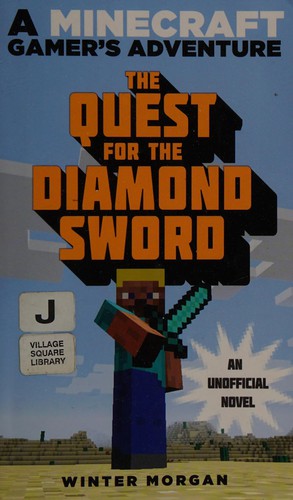 The Quest for the Diamond Sword (A Minecraft Gamer's Adventure #1)