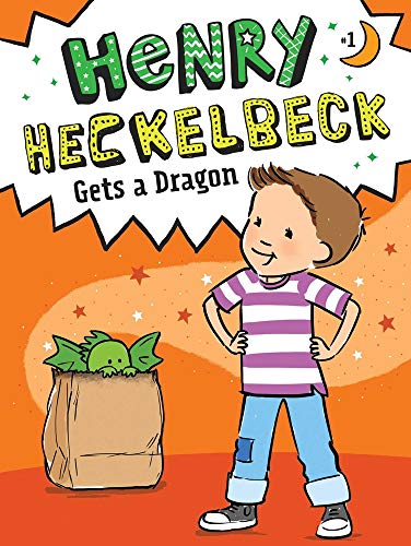 Henry Heckelbeck Gets a Dragon (#1)