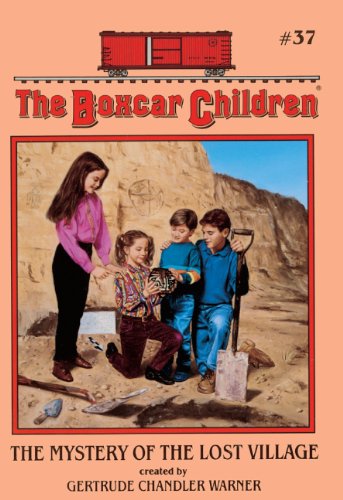 The Mystery of the Lost Village (Boxcar Children #37)