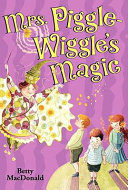 Mrs. Piggle-Wiggle's Magic