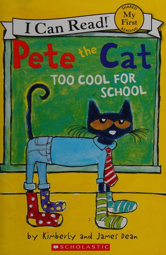 Pete The Cat. Too Cool For School (My First Reader)