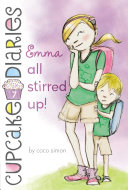 Cupcake Diaries #7 : Emma All Stirred Up!