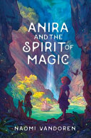 Anira and the Spirit of Magic (the Isles of Antarah, #1)