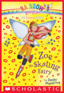 Zoe the Skating Fairy (Sports Fairies #3)
