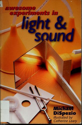 Awesome Experiments in Light & Sound