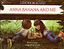 Anna Banana and Me