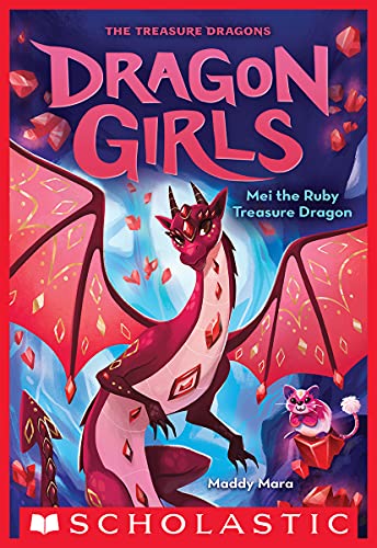 Mei the Ruby Treasure Dragon (Dragon Girls #4)