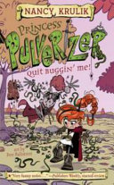 Quit Buggin' Me! - Princess Pulverizer #4