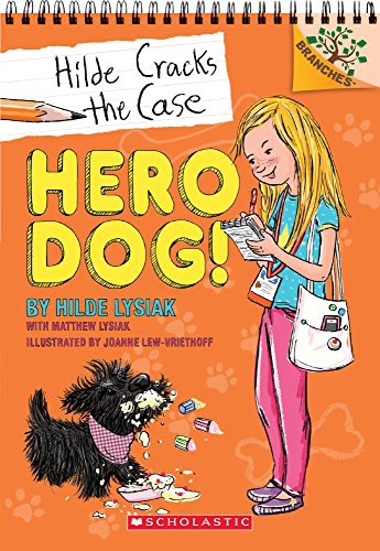 Hilde Cracks the Case #1 : Hero Dog!