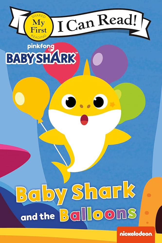 Baby Shark and the Balloons (My First Reader)
