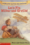 Let's Fly Wilbur and Orville!