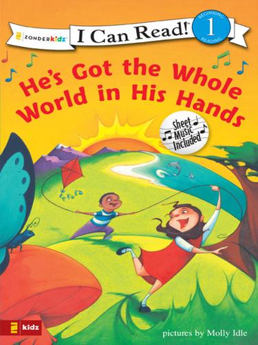 He's Got the Whole World in His Hands - Level 1 Reader