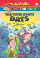 The Truth about Bats - Magic School Bus