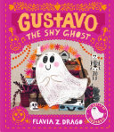 Gustavo, the Shy Ghost