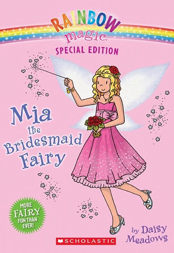 Mia the Bridesmaid Fairy (Rainbow Magic Special Edition)