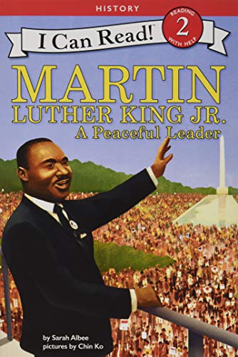 Martin Luther King Jr.: A Peaceful Leader (Level 2 Reader)