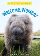 True Tales of Rescue: Welcome, Wombat