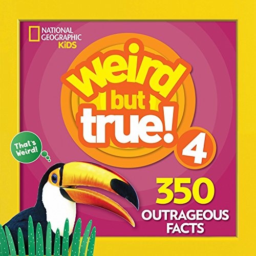 Weird But True 4