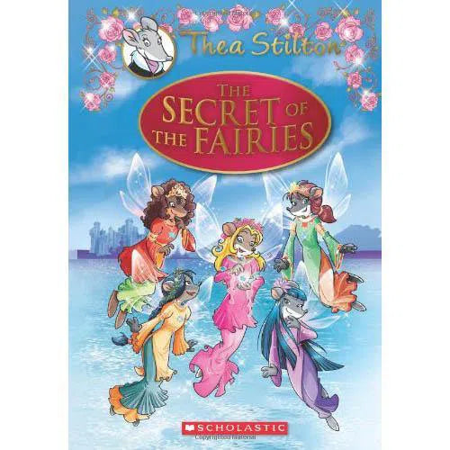 Thea Stilton The Secret of the Fairies