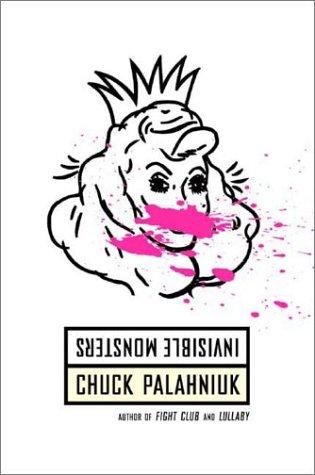 Invisible Monsters: A Novel