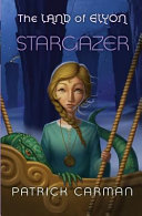 Stargazer (The Land of Elyon #4)