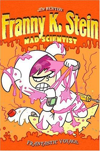 Frantastic Voyage (Franny K. Stein, Mad Scientist #5)