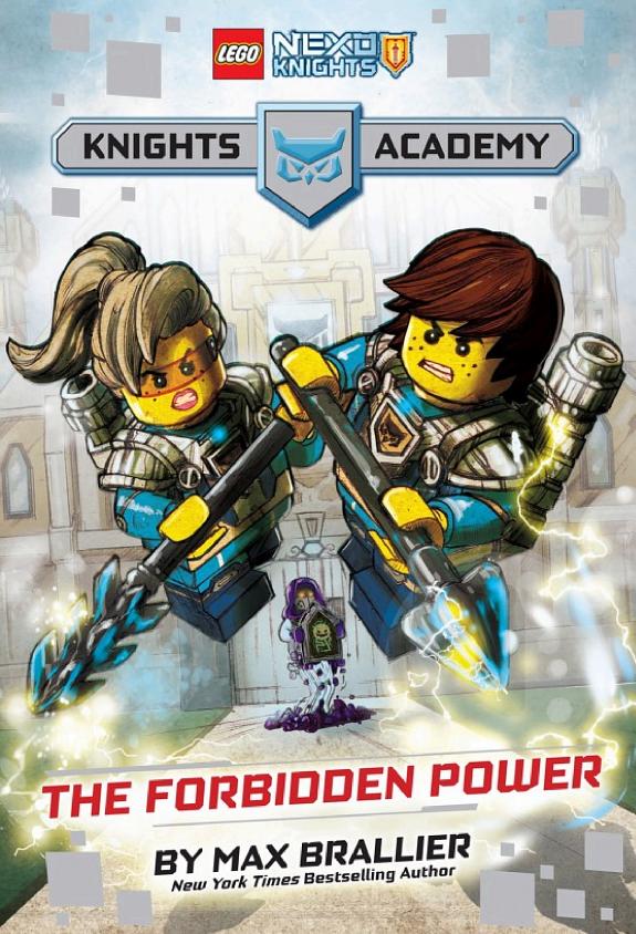 The Forbidden Power (LEGO NEXO KNIGHTS: Knights Academy #1)