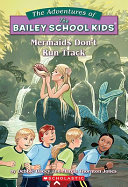 The Bailey School Kids: Mermaids Don't Run Track