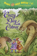 A Crazy Day With Cobras - Magic Tree House Merlin Missions #17