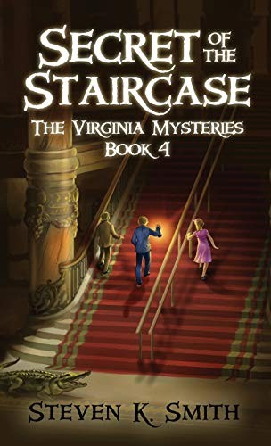 Secret of the Staircase - Virginia Mysteries #4
