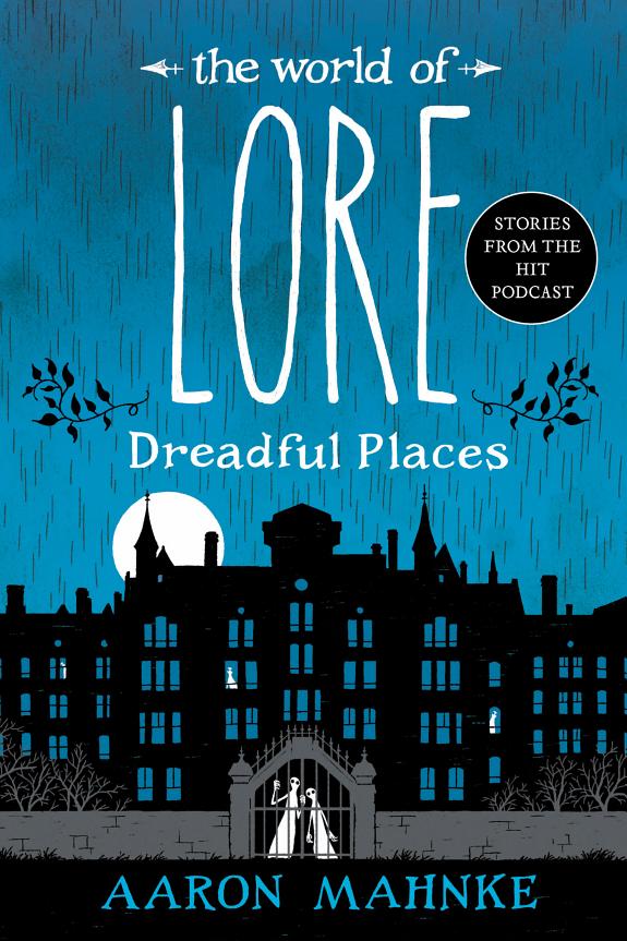 The World of Lore - Dreadful Places