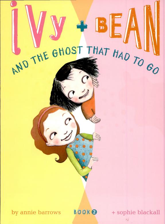 Ivy and Bean and the Ghost That Had to Go (Book 2)