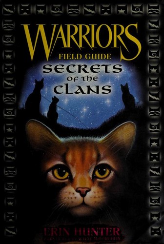 Warriors Field Guide: Secrets of the Clans