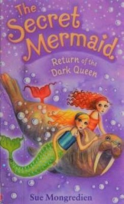 Return Of The Dark Queen (The Secret Mermaid #6)