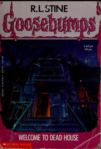 Welcome to Dead House (Classic Goosebumps #13)