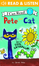 Pete the Cat and the Cool Caterpillar (Level 1 Reader)